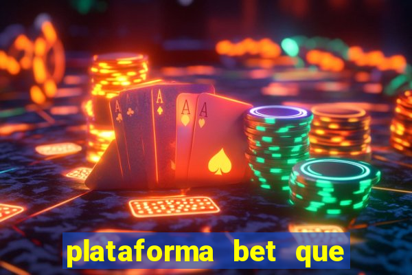 plataforma bet que paga de verdade