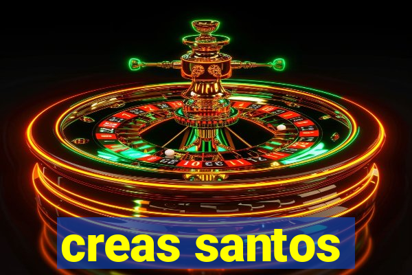 creas santos