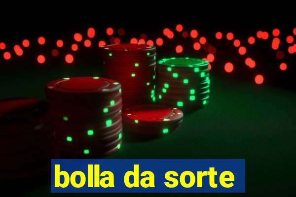 bolla da sorte