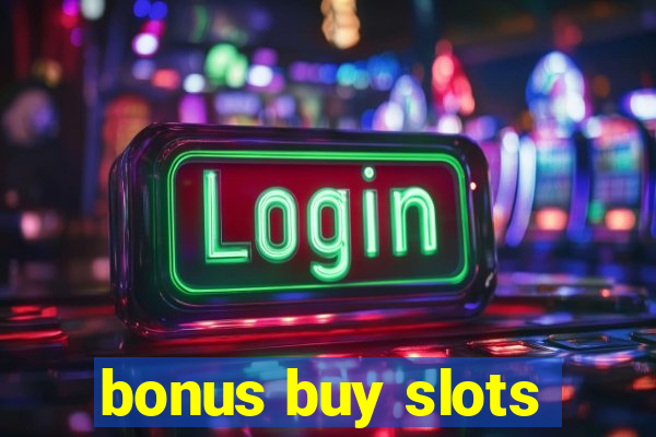 bonus buy slots