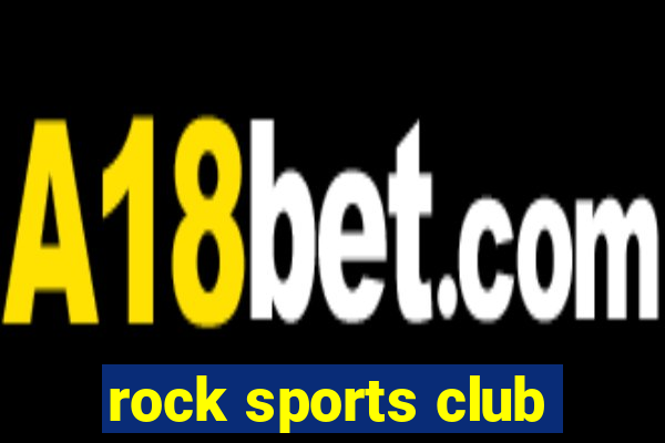 rock sports club