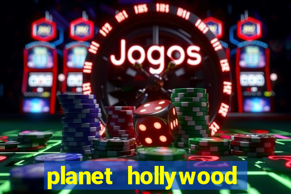 planet hollywood vegas casino