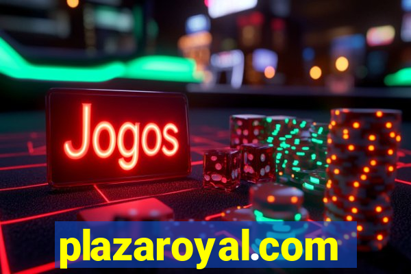 plazaroyal.com