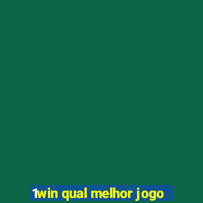 1win qual melhor jogo