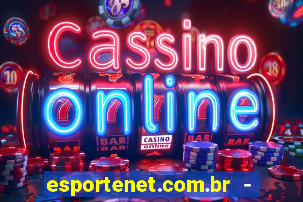 esportenet.com.br - apostas online