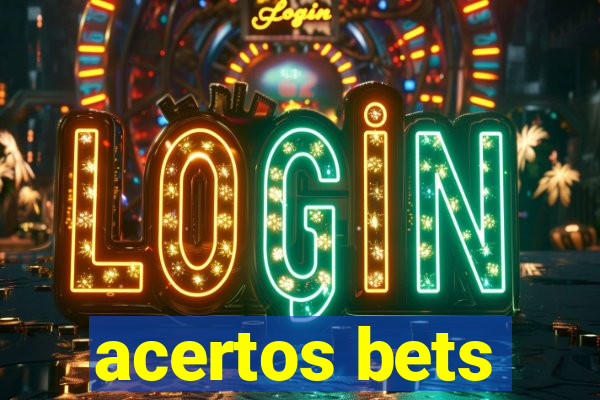 acertos bets