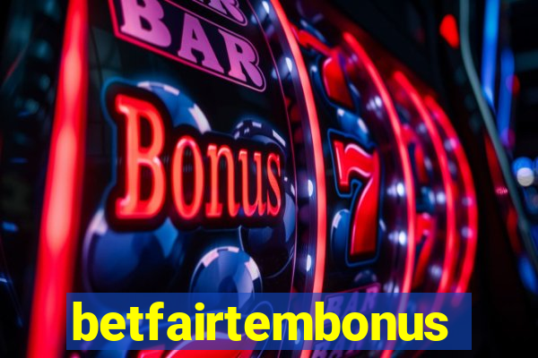 betfairtembonus