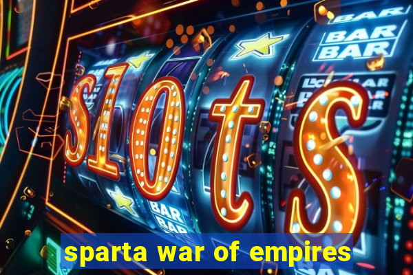 sparta war of empires