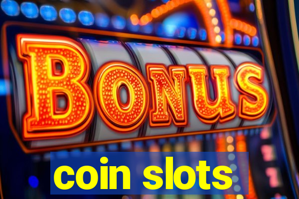 coin slots