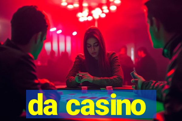 da casino