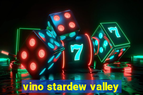 vino stardew valley