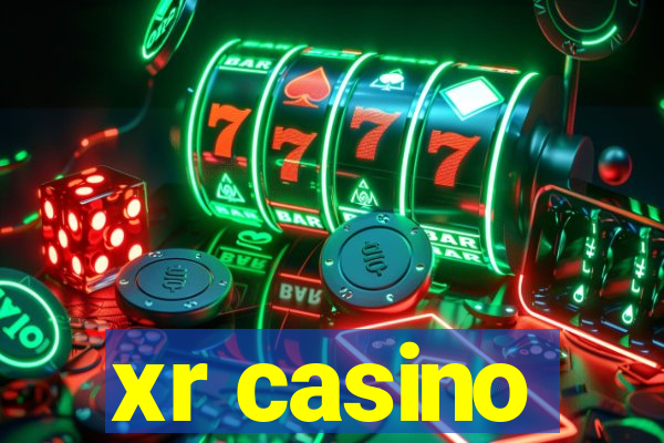 xr casino