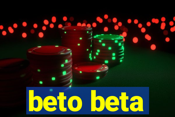 beto beta