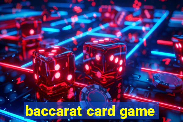 baccarat card game