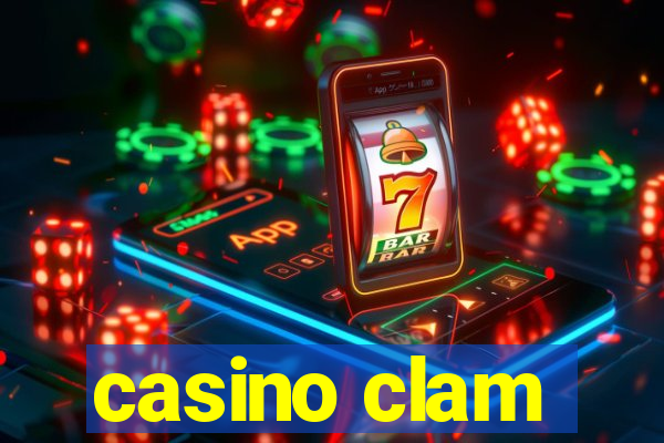 casino clam