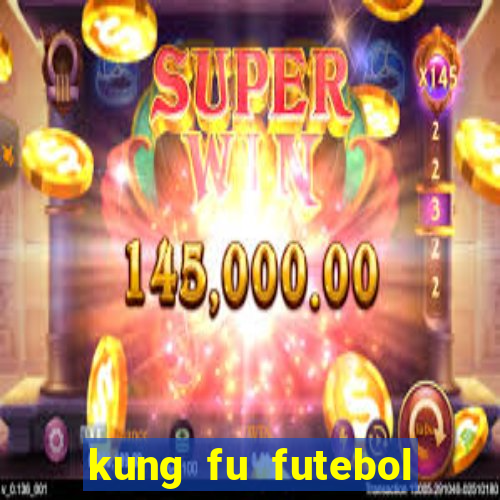 kung fu futebol clube dublado torrent