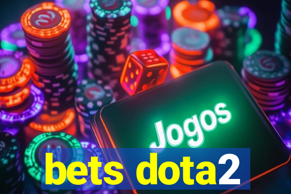 bets dota2