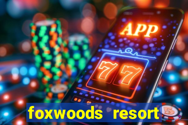 foxwoods resort casino connecticut usa