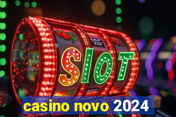 casino novo 2024