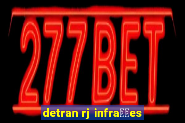 detran rj infra莽玫es