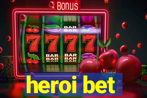 heroi bet