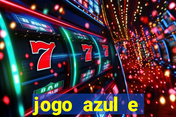 jogo azul e vermelho aposta