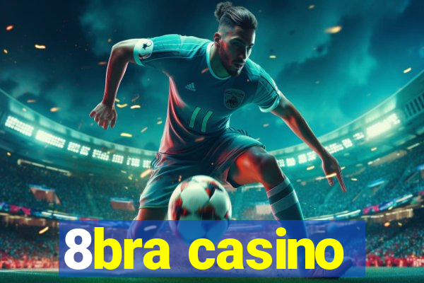 8bra casino