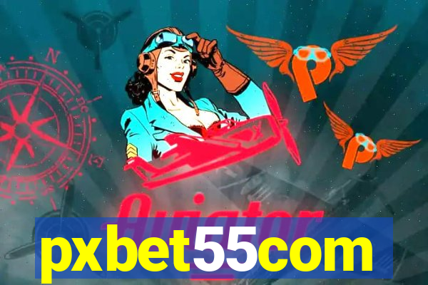 pxbet55com