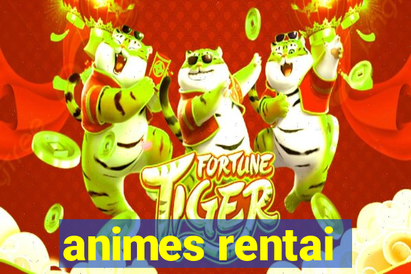 animes rentai