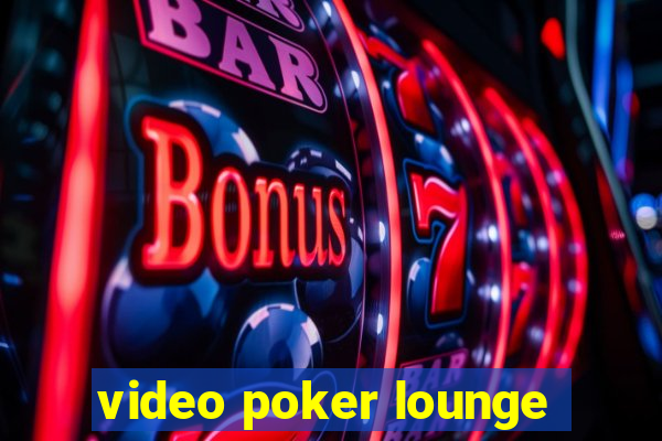 video poker lounge