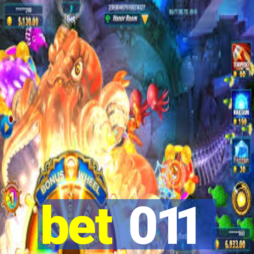 bet 011