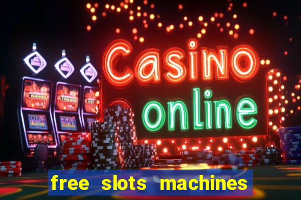 free slots machines las vegas