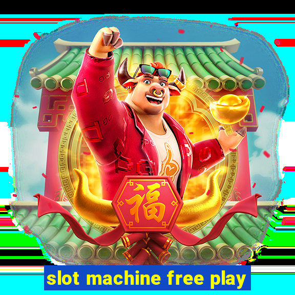 slot machine free play