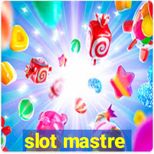 slot mastre