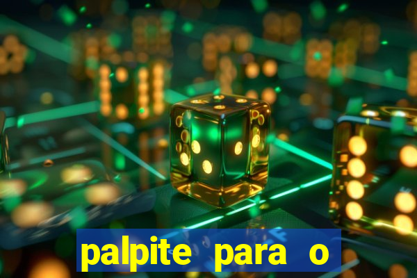 palpite para o jogo de hoje brasileir?o