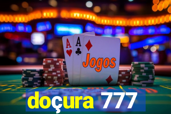 doçura 777