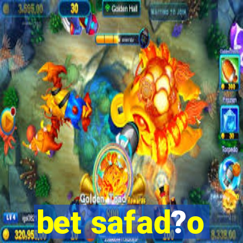 bet safad?o