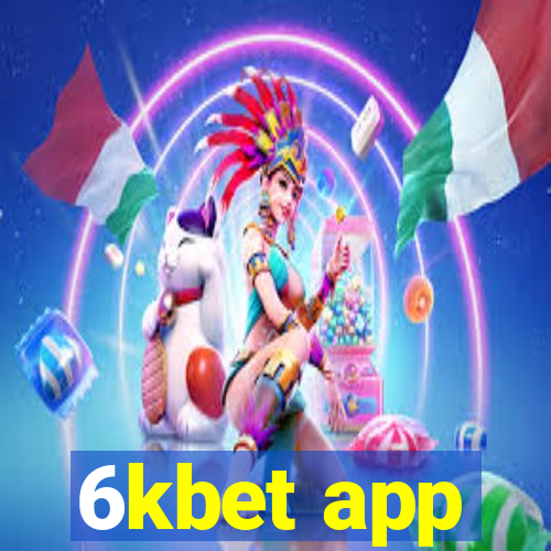 6kbet app