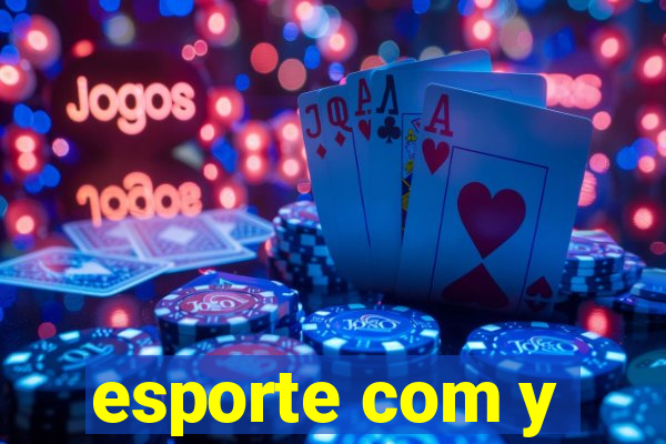 esporte com y