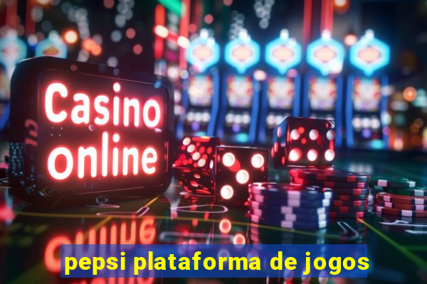 pepsi plataforma de jogos