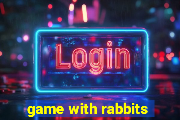 game with rabbits