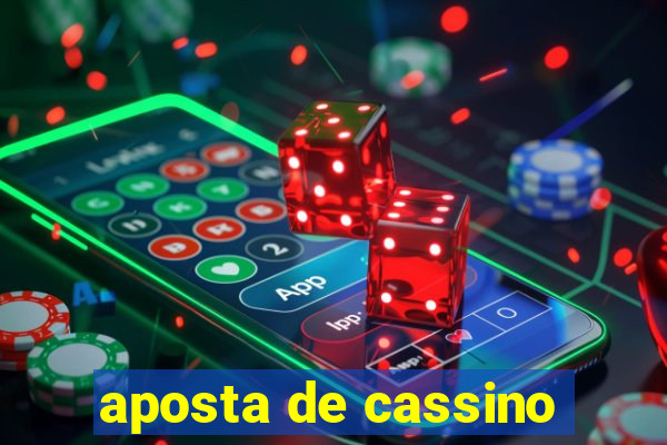 aposta de cassino