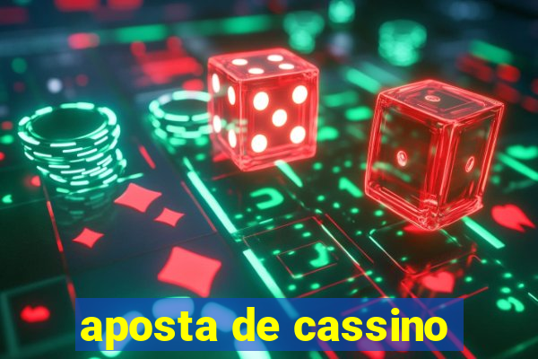 aposta de cassino