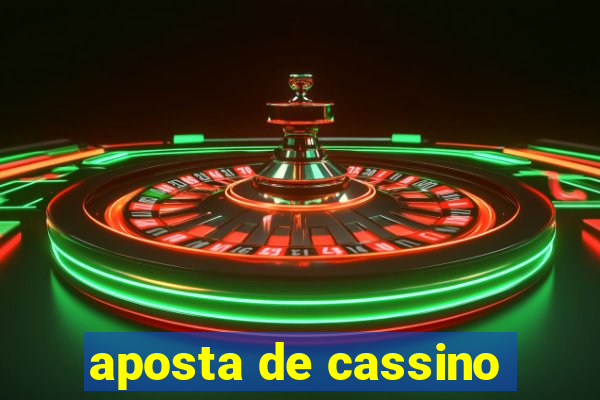 aposta de cassino