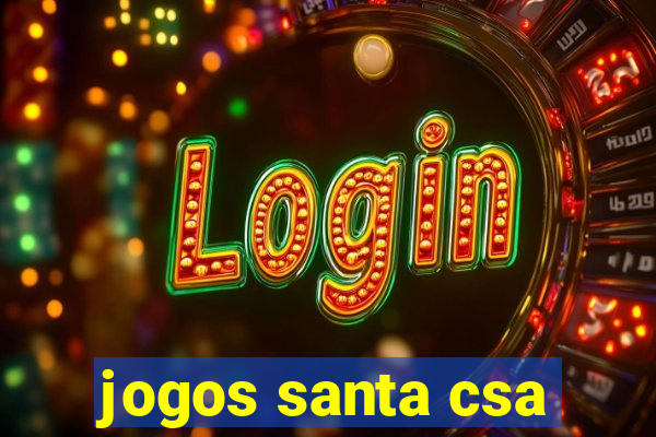 jogos santa csa