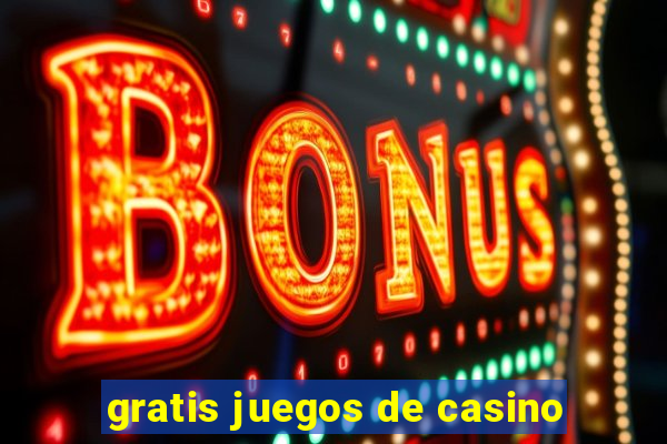 gratis juegos de casino