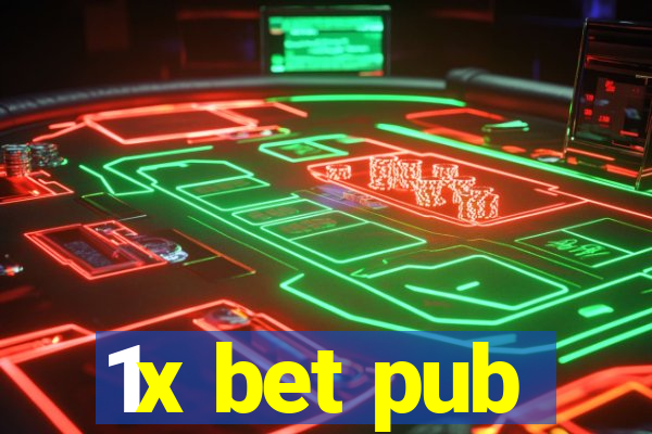 1x bet pub