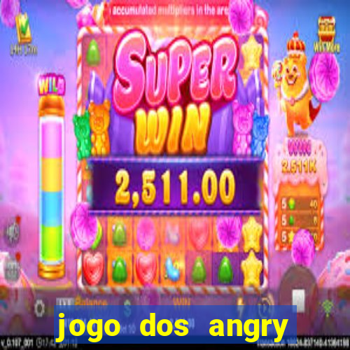 jogo dos angry birds rio