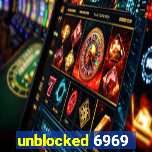 unblocked 6969