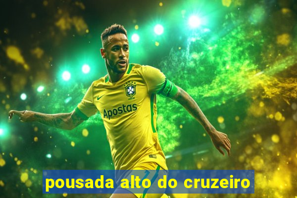 pousada alto do cruzeiro